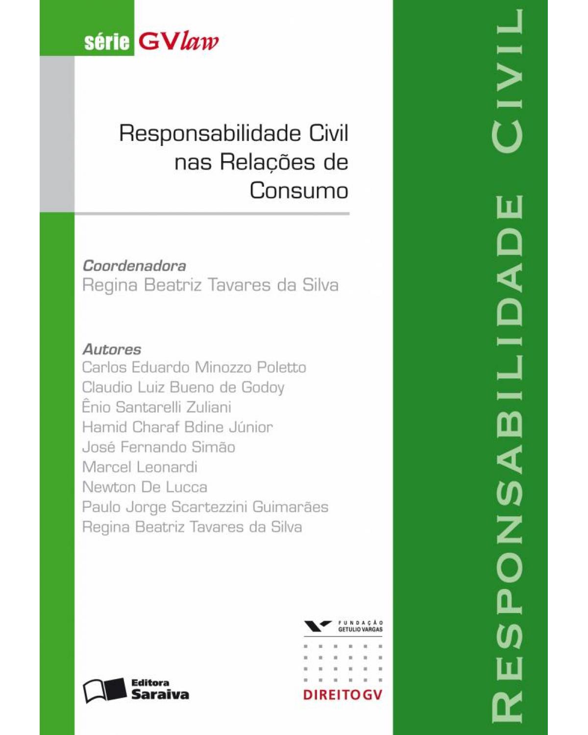 Responsabilidade civil nas relações de consumo: responsabilidade civil - 1ª Edição | 2009