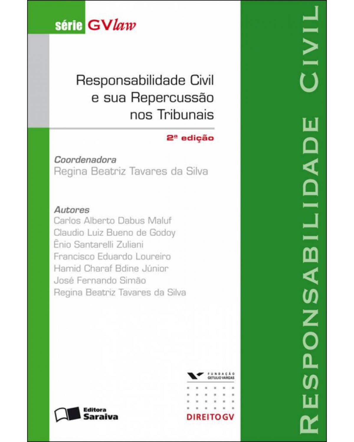 Responsabilidade civil e sua repercussão nos tribunais - 2ª Edição | 2009