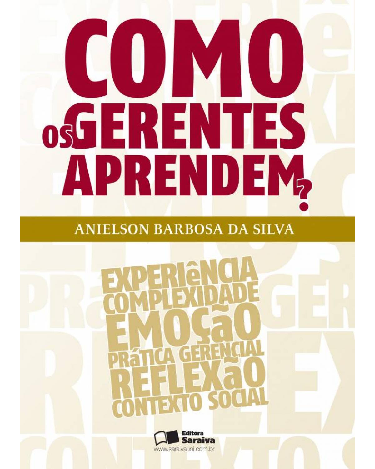 Como os gerentes aprendem? - 1ª Edição | 2009