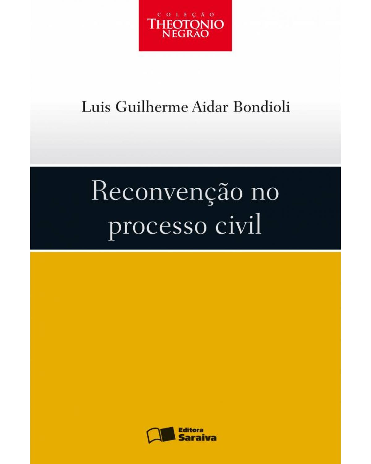 Reconvenção no processo civil - 1ª Edição | 2009