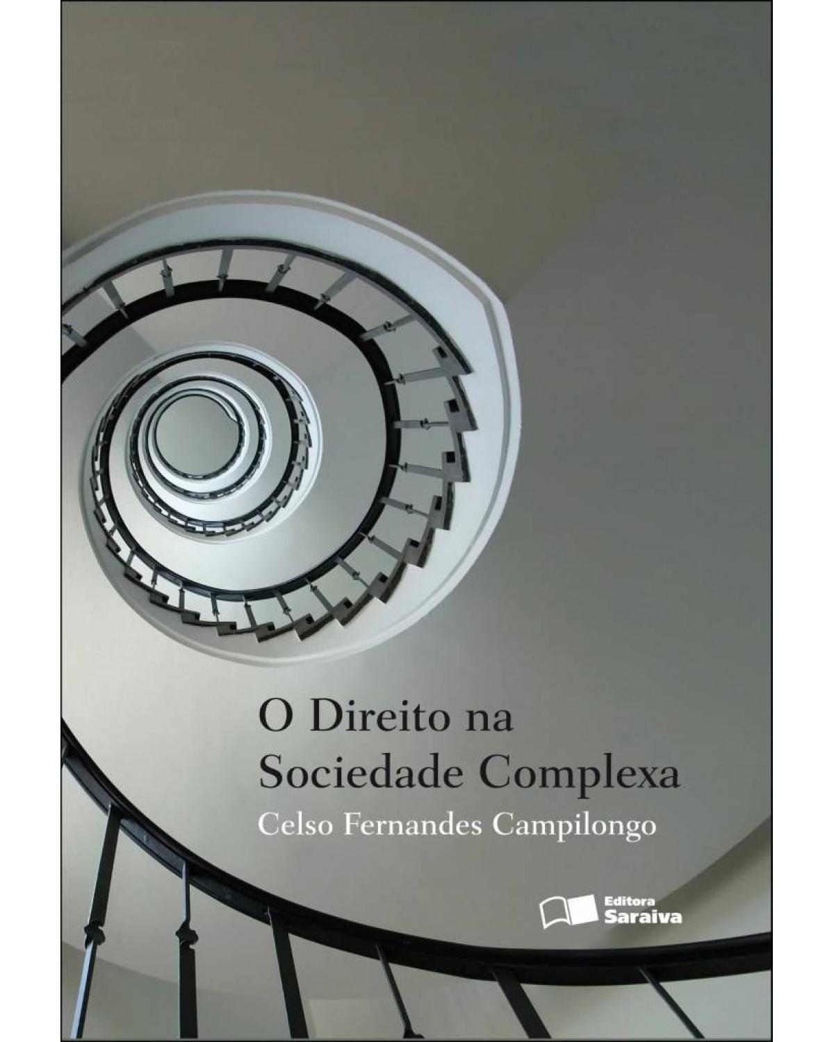 O direito na sociedade complexa - 2ª Edição | 2013