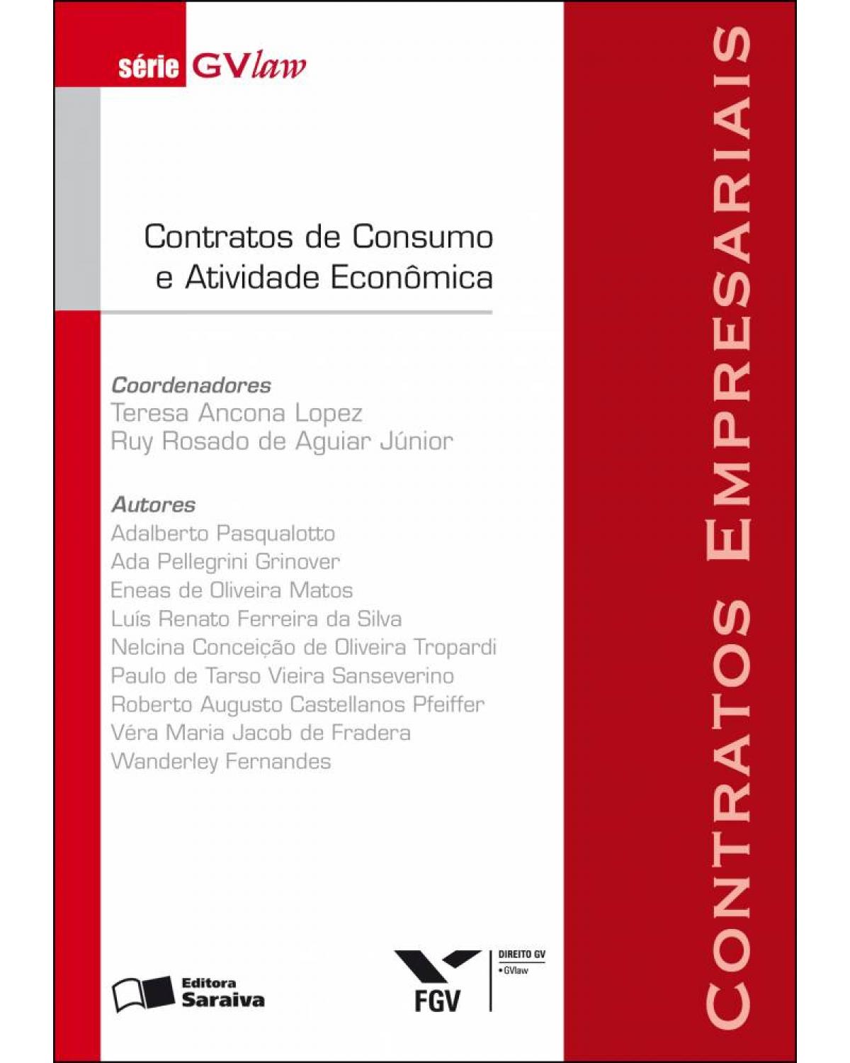 Contratos de consumo e atividade econômica - 1ª Edição | 2009