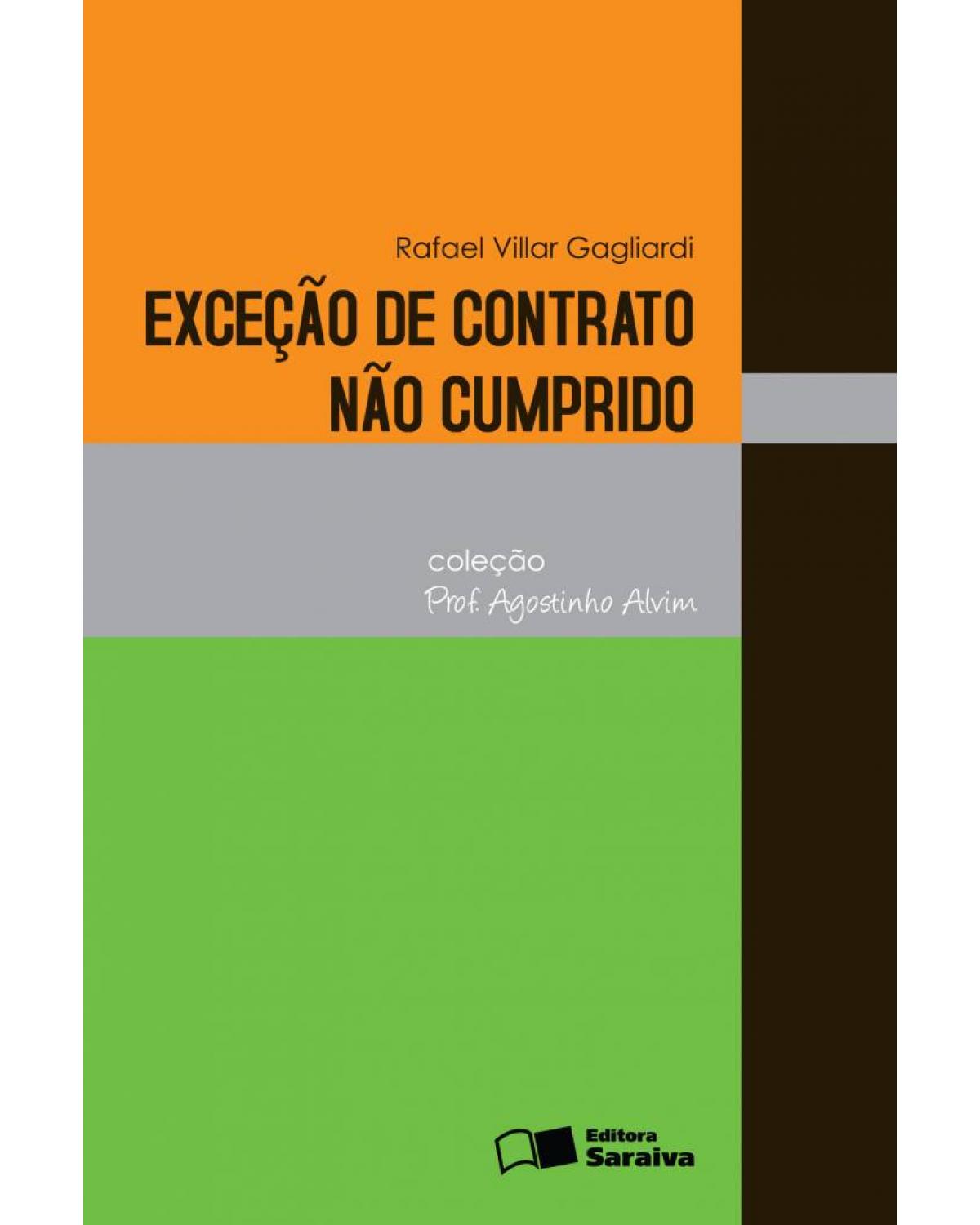 Exceção de contrato não cumprido - 1ª Edição | 2010