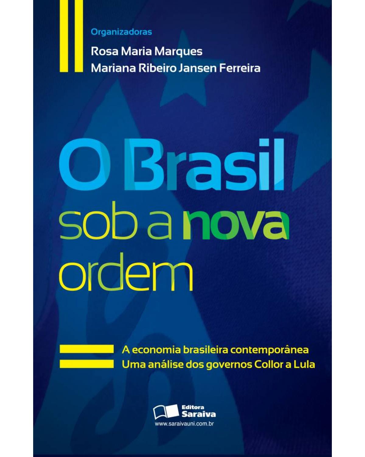 O Brasil sob a nova ordem - 1ª Edição | 2009
