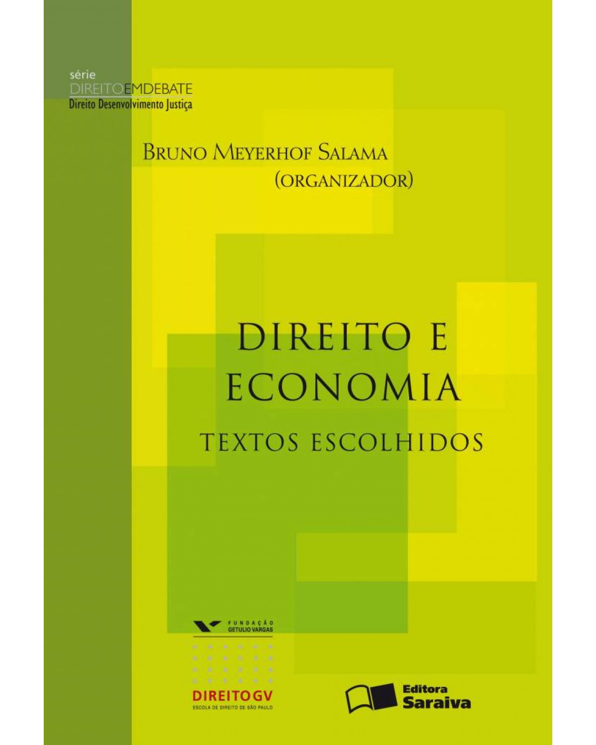Direito e economia - textos escolhidos - 1ª Edição | 2010