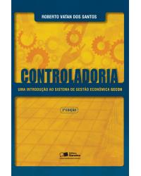 Controladoria - uma introdução ao sistema de gestão econômica GECON - 2ª Edição | 2010