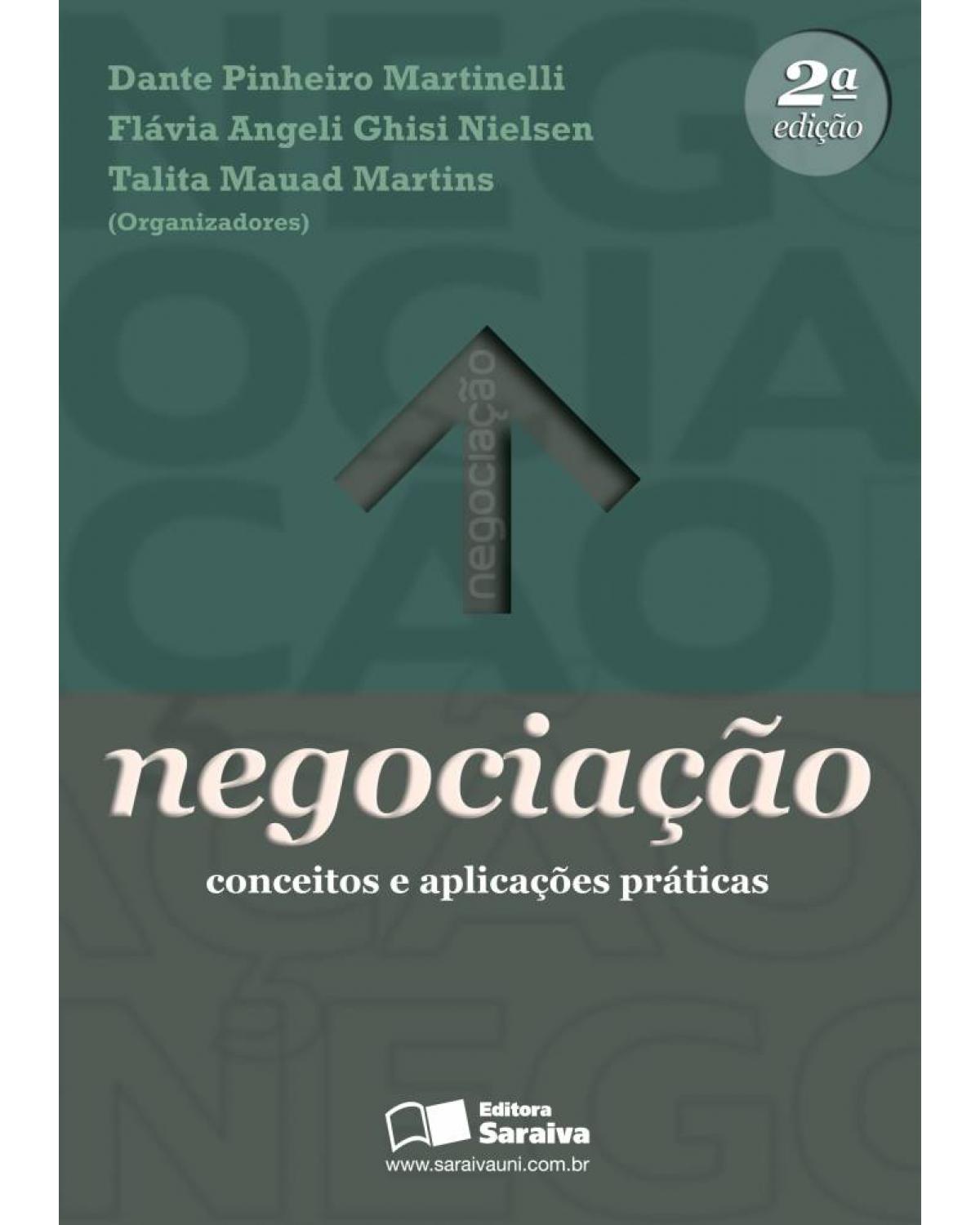 Negociação - conceitos e aplicações práticas - 2ª Edição | 2010