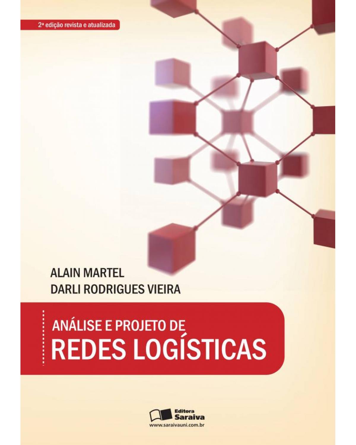Análise e projetos de redes logísticas - 2ª Edição | 2010