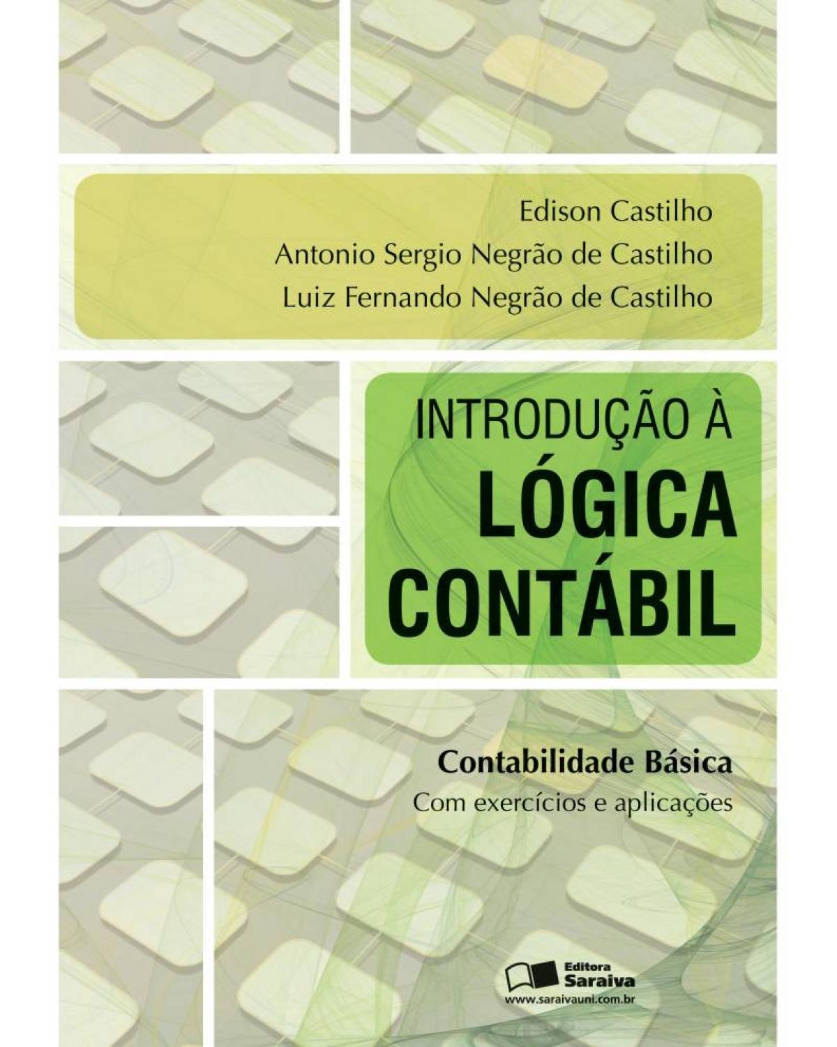 Introdução à lógica contábil - 1ª Edição | 2010