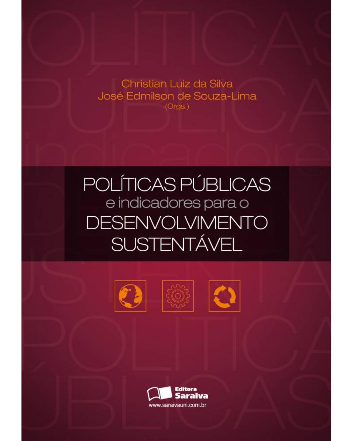 Políticas públicas e indicadores para o desenvolvimento sustentável - 1ª Edição | 2010