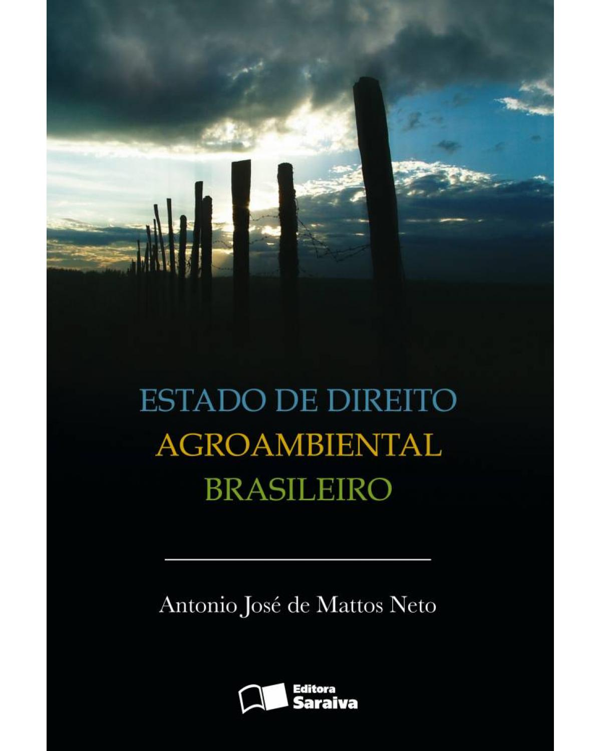 Estado de direito agroambiental brasileiro - 1ª Edição | 2010