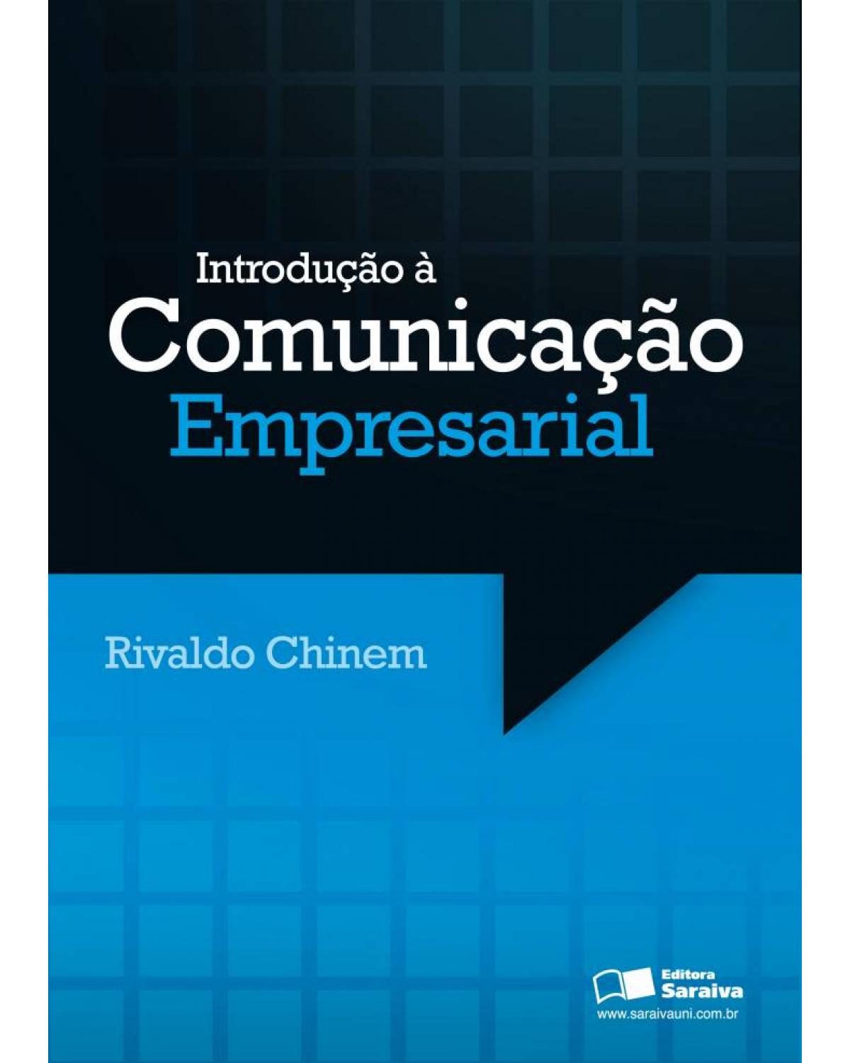 Introdução à comunicação empresarial - 1ª Edição | 2010