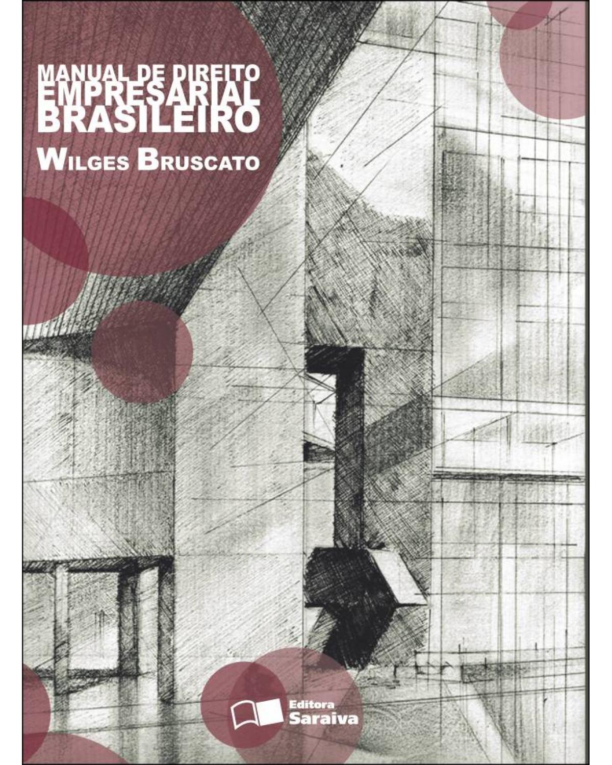 Manual de direito empresarial brasileiro - 1ª Edição | 2011