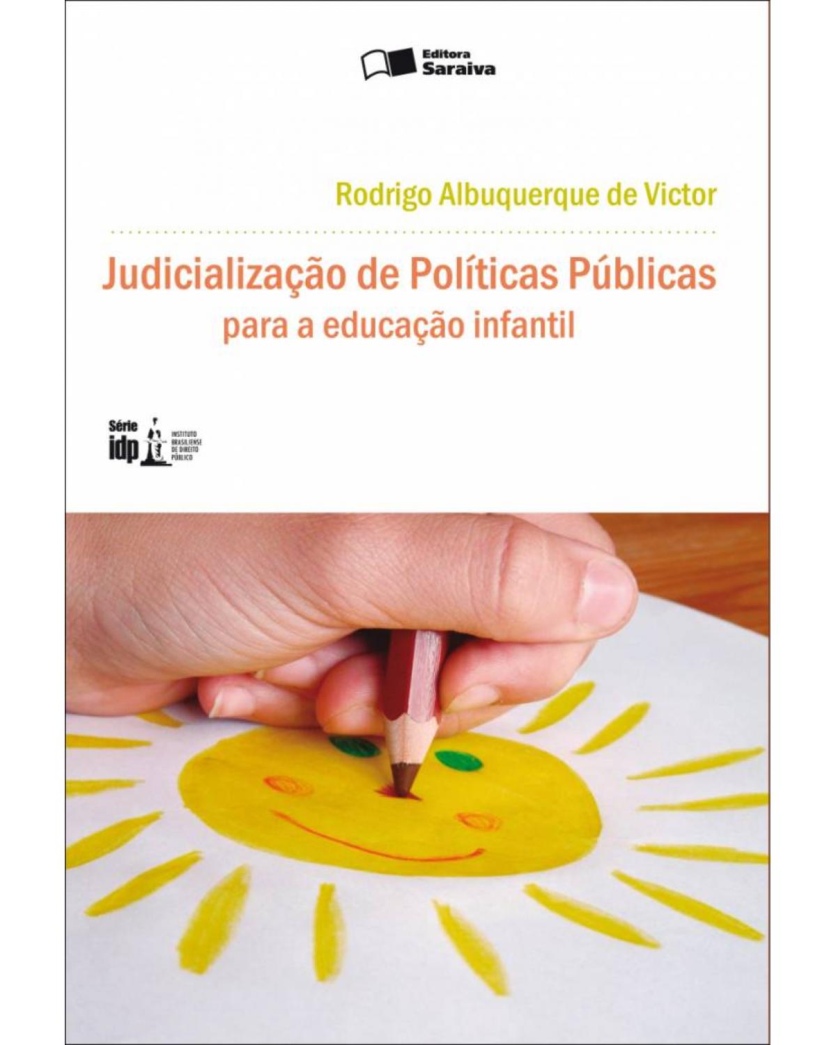 Judicialização de políticas públicas para a educação infantil - 1ª Edição | 2011