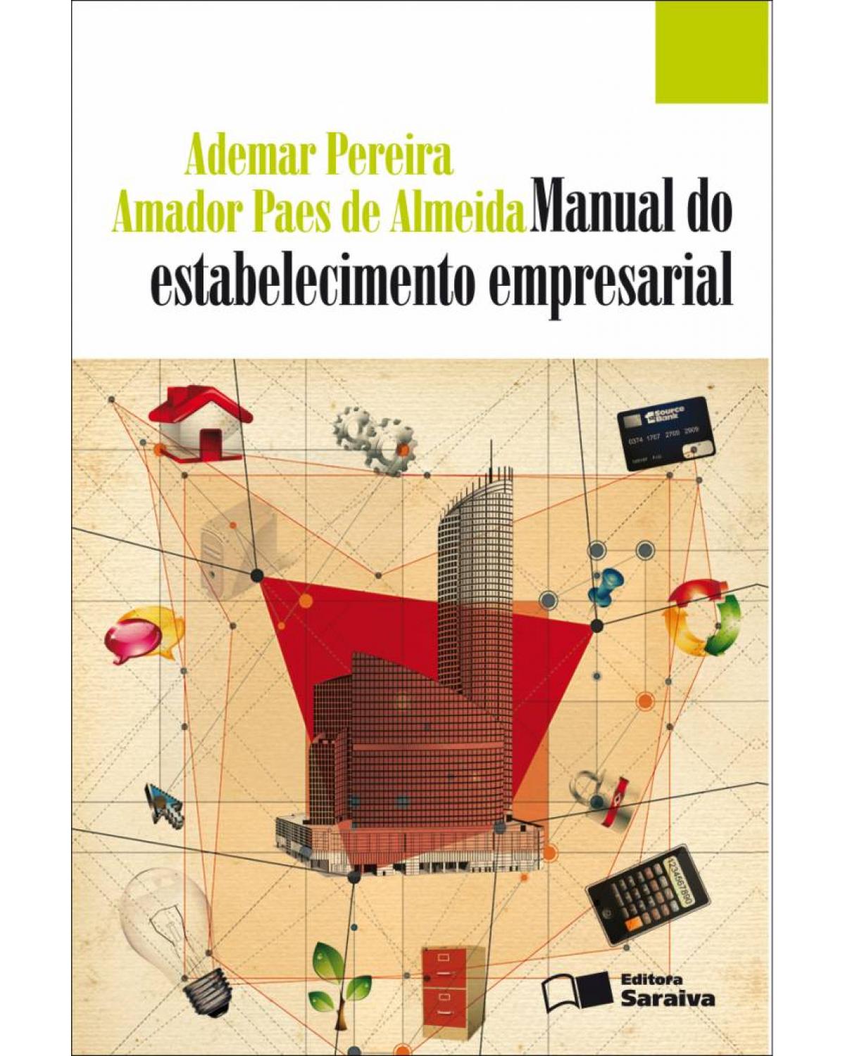 Manual do estabelecimento empresarial - 1ª Edição | 2011