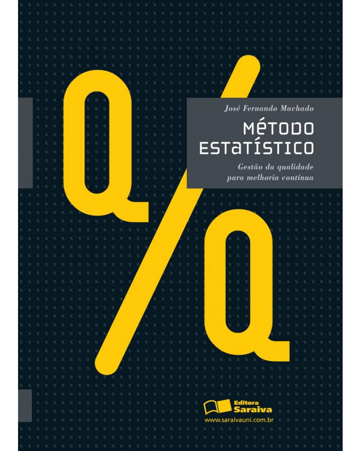 Método estatístico - gestão da qualidade para melhoria contínua - 1ª Edição | 2010