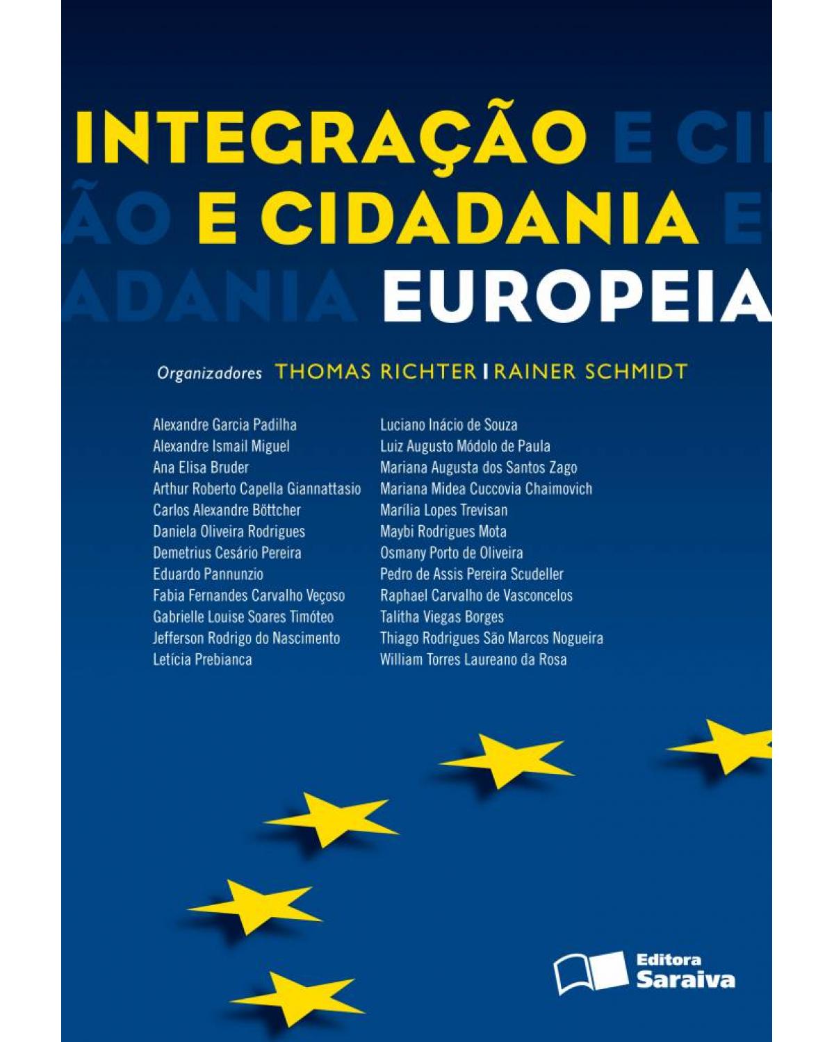 Integração e Cidadania Européia - 1ª Edição 2011 - 1ª Edição | 2011