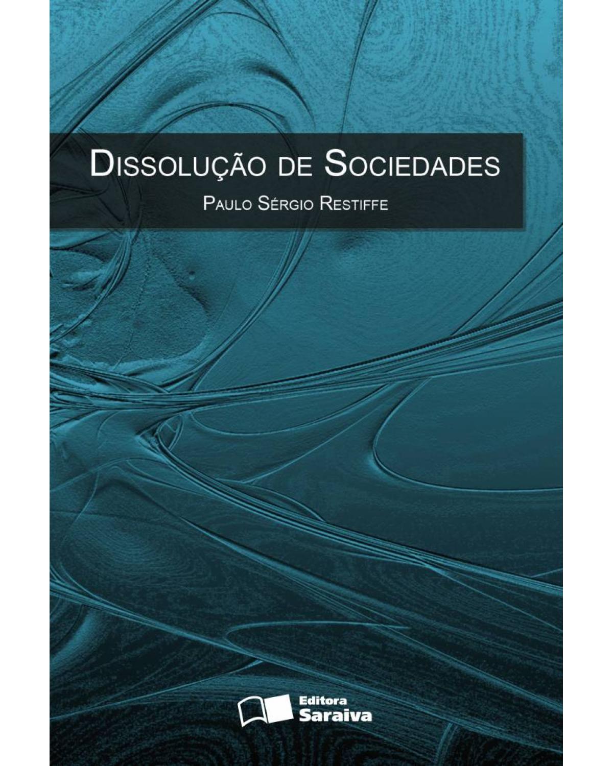 Dissolução de sociedades - 1ª Edição | 2011