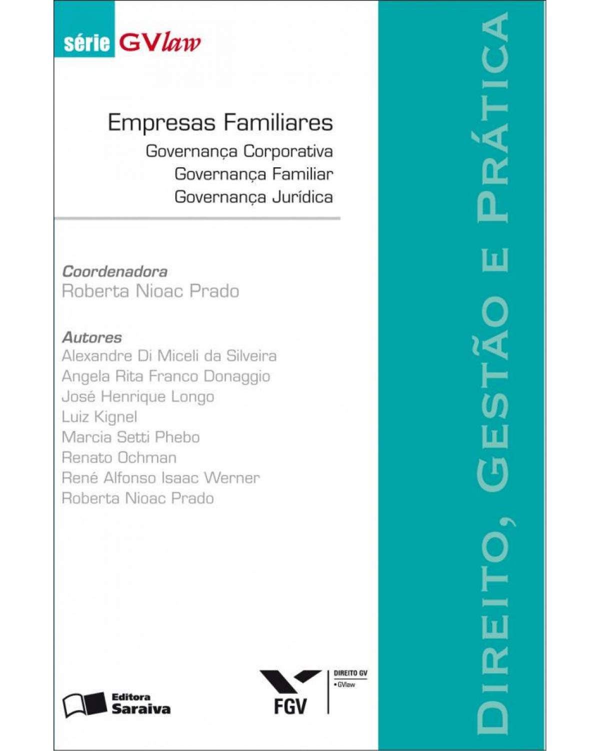 Empresas familiares - governança corporativa, governança familiar, governança jurídica - 1ª Edição | 2011