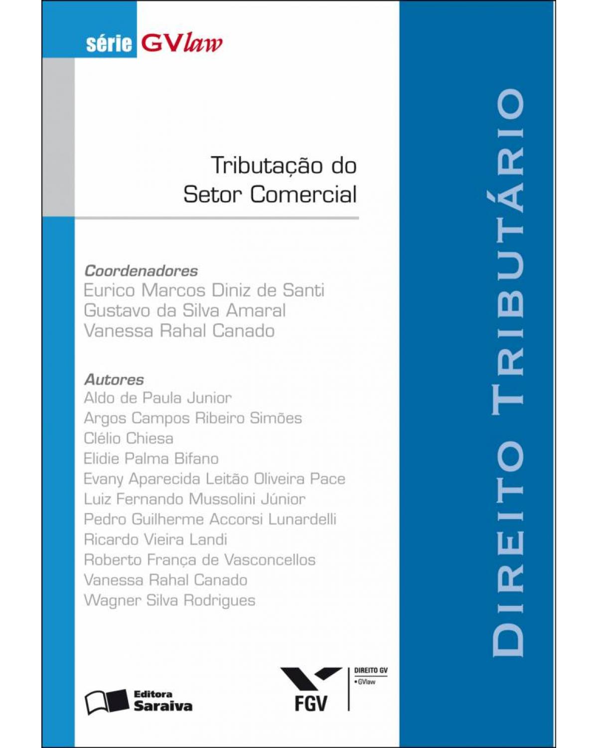 Tributação do setor comercial - direito tributário - 1ª Edição | 2011