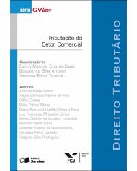 Tributação do setor comercial - direito tributário - 1ª Edição | 2011
