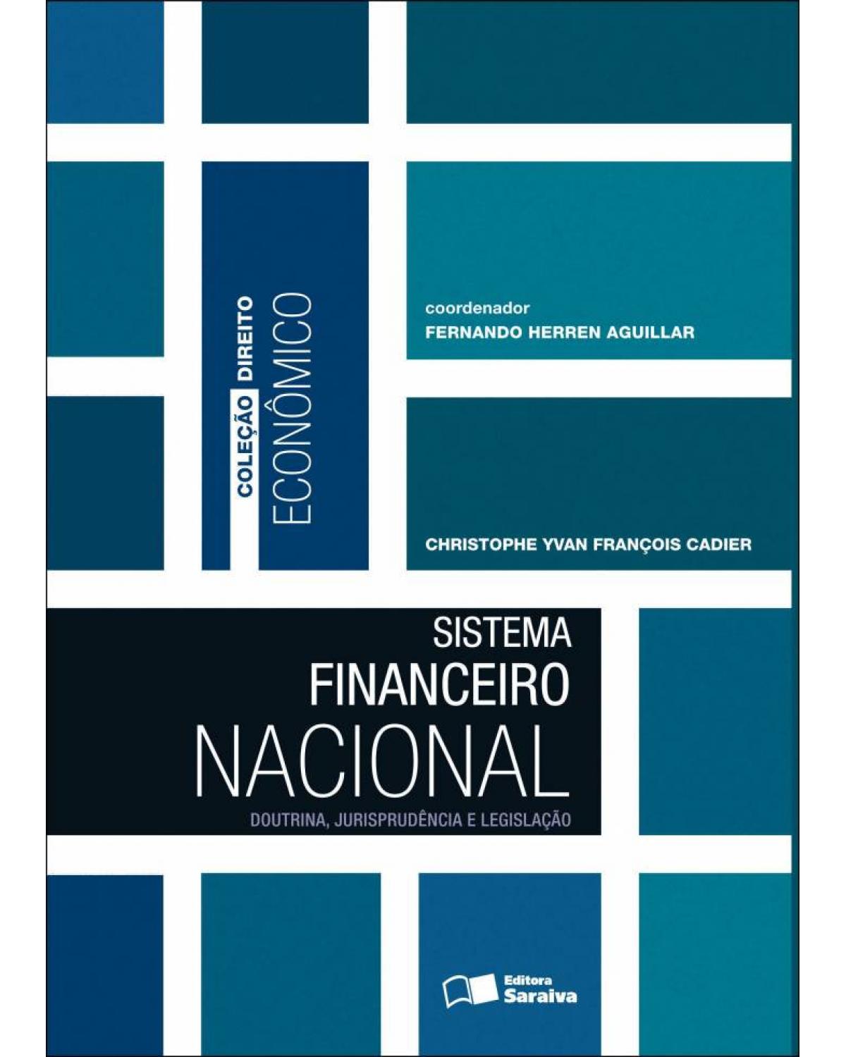 Sistema financeiro nacional - 1ª Edição | 2011