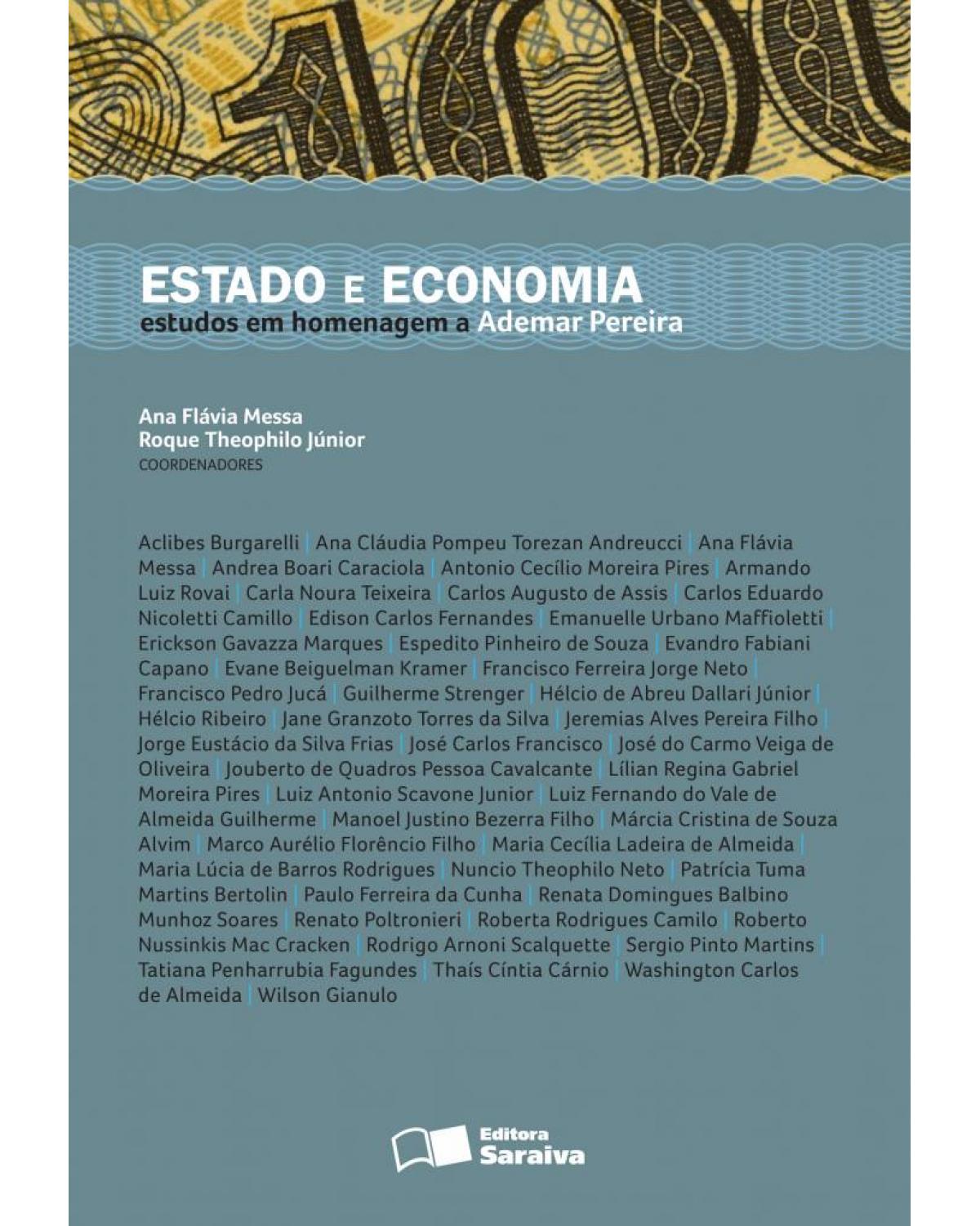 Estado e economia - estudos em homenagem a Ademar Pereira - 1ª Edição | 2011