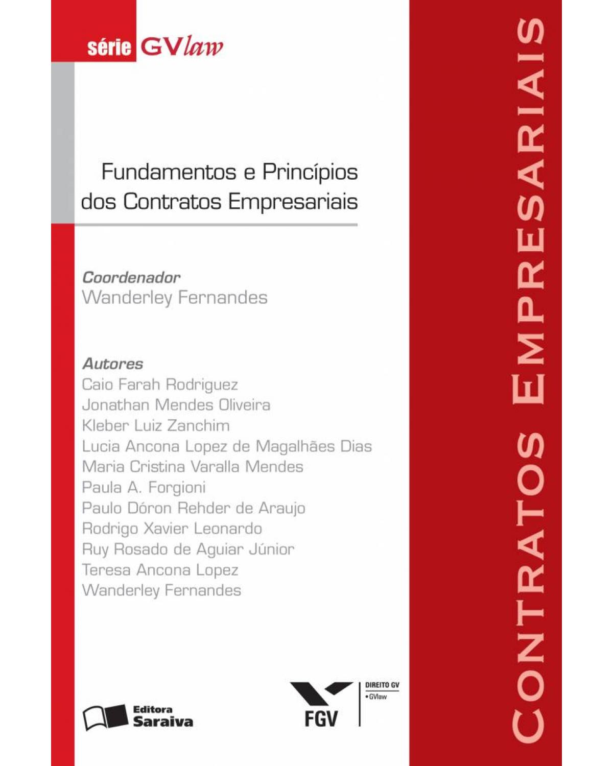 Fundamentos e princípios dos contratos empresariais - 2ª Edição | 2012