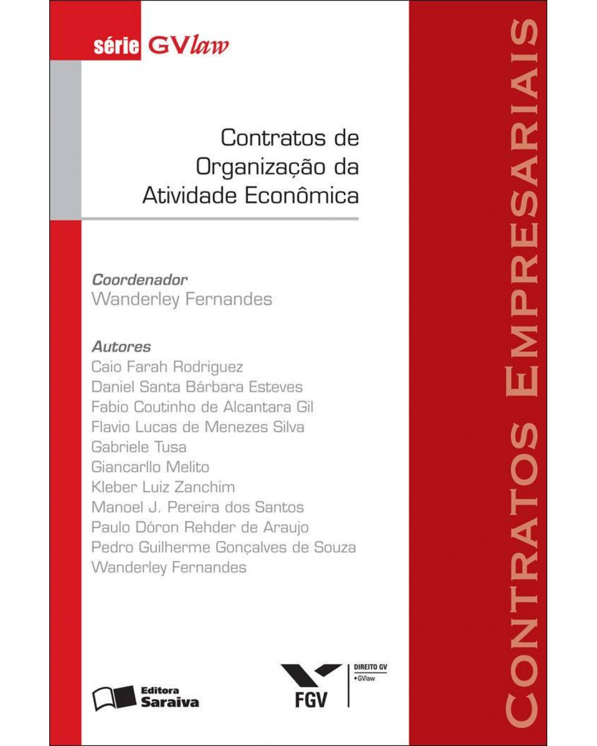 Contratos de organização da atividade econômica - 1ª Edição | 2011
