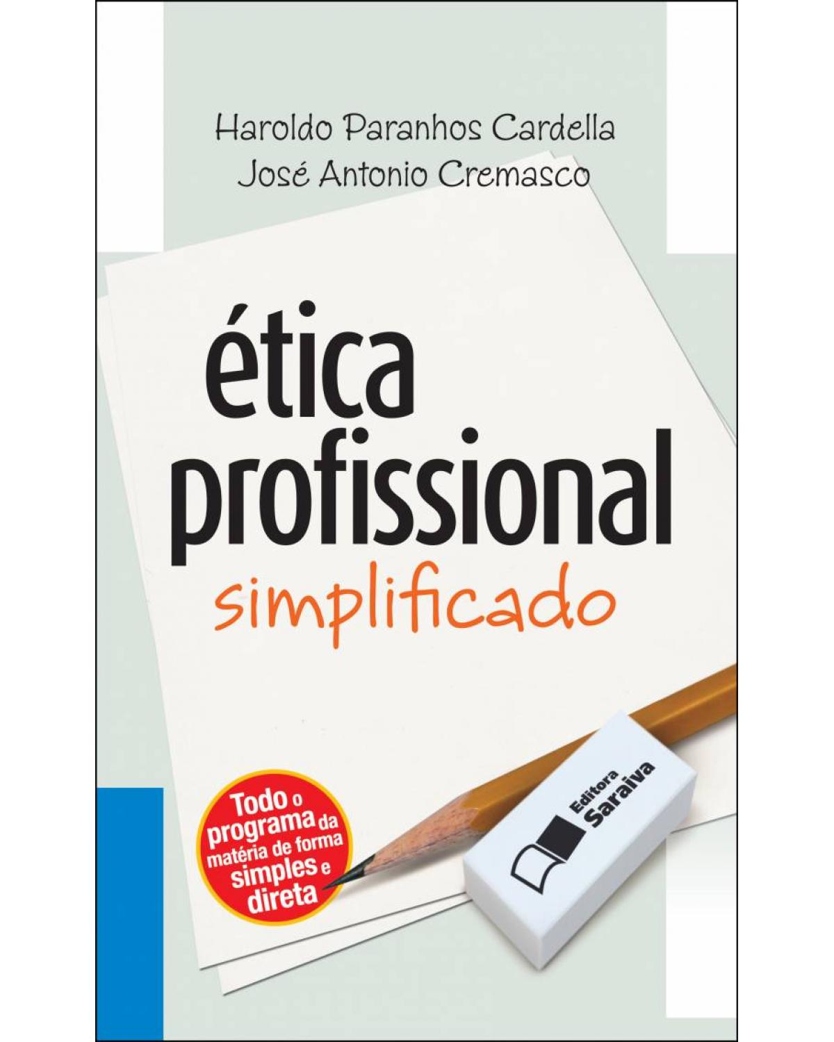 Ética profissional - simplificado - 1ª Edição | 2012