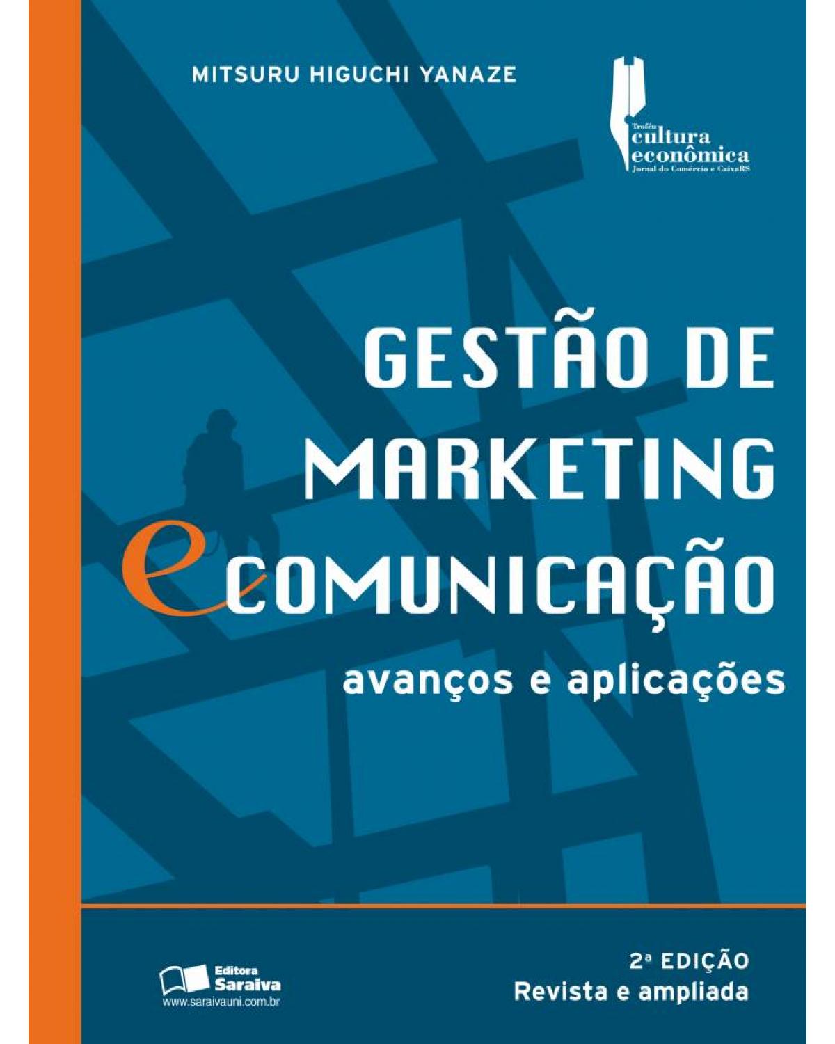 Gestão de marketing e comunicação - avanços e aplicações - 2ª Edição | 2011