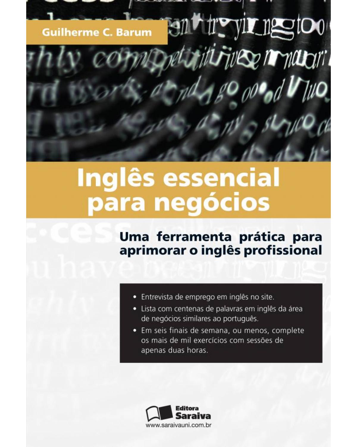 Inglês essencial para negócios - uma ferramenta prática para aprimorar o inglês profissional - 1ª Edição | 2012