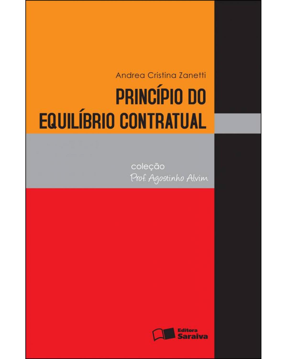 Princípio do equilíbrio contratual - 1ª Edição | 2012