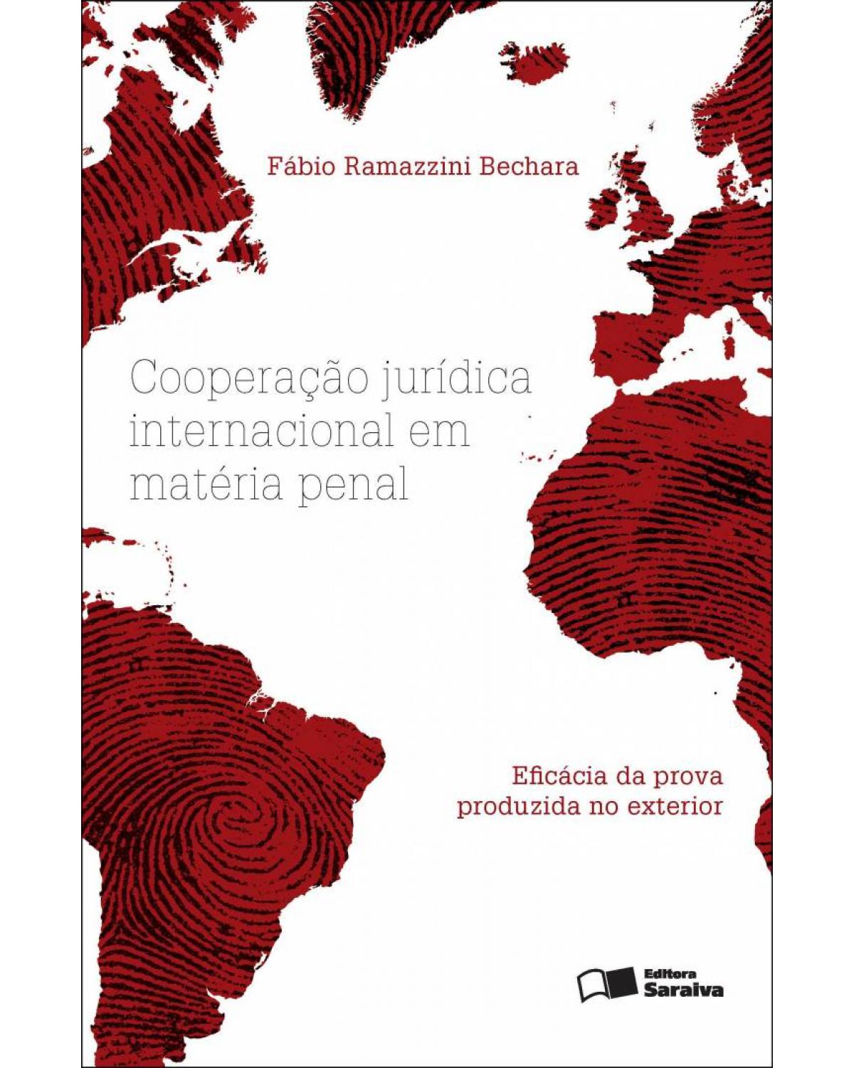 Cooperação jurídica internacional em matéria penal - 1ª Edição | 2011