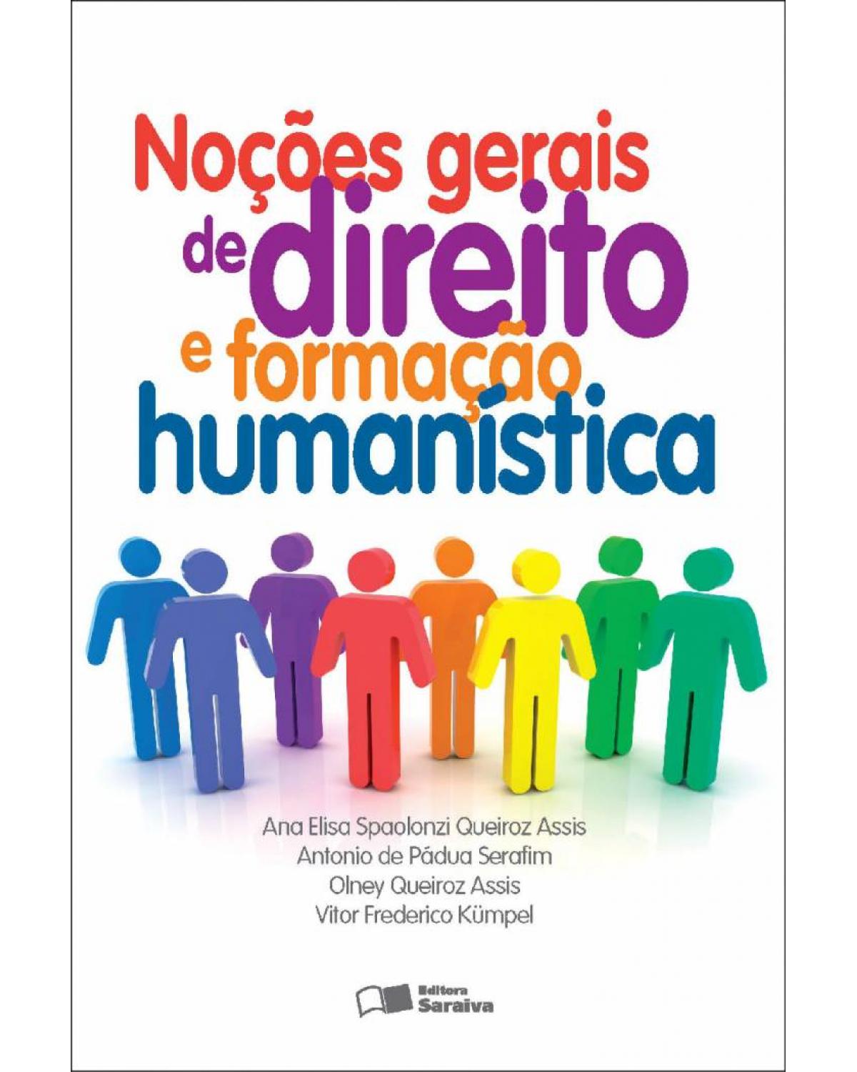 Noções gerais de direito e formação humanística - 1ª Edição | 2012
