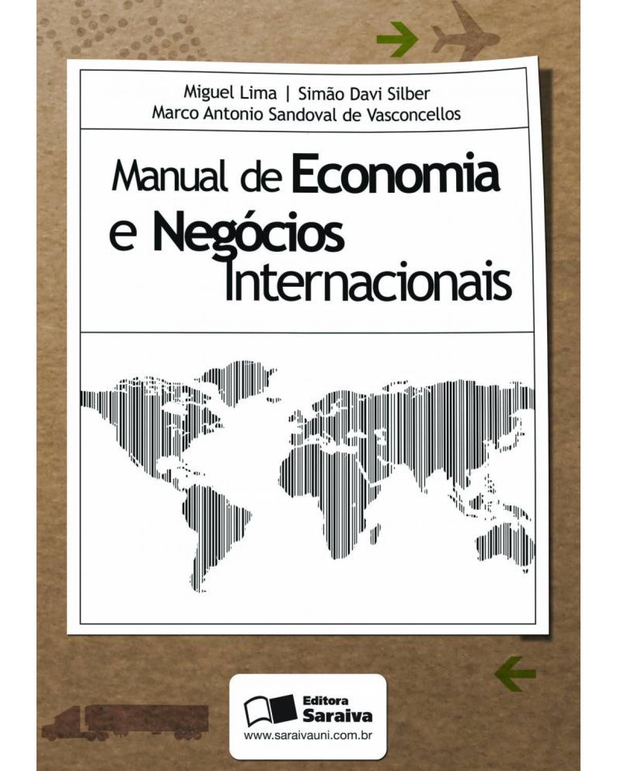 Manual de economia e negócios internacionais - 1ª Edição | 2011