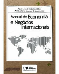 Manual de economia e negócios internacionais - 1ª Edição | 2011