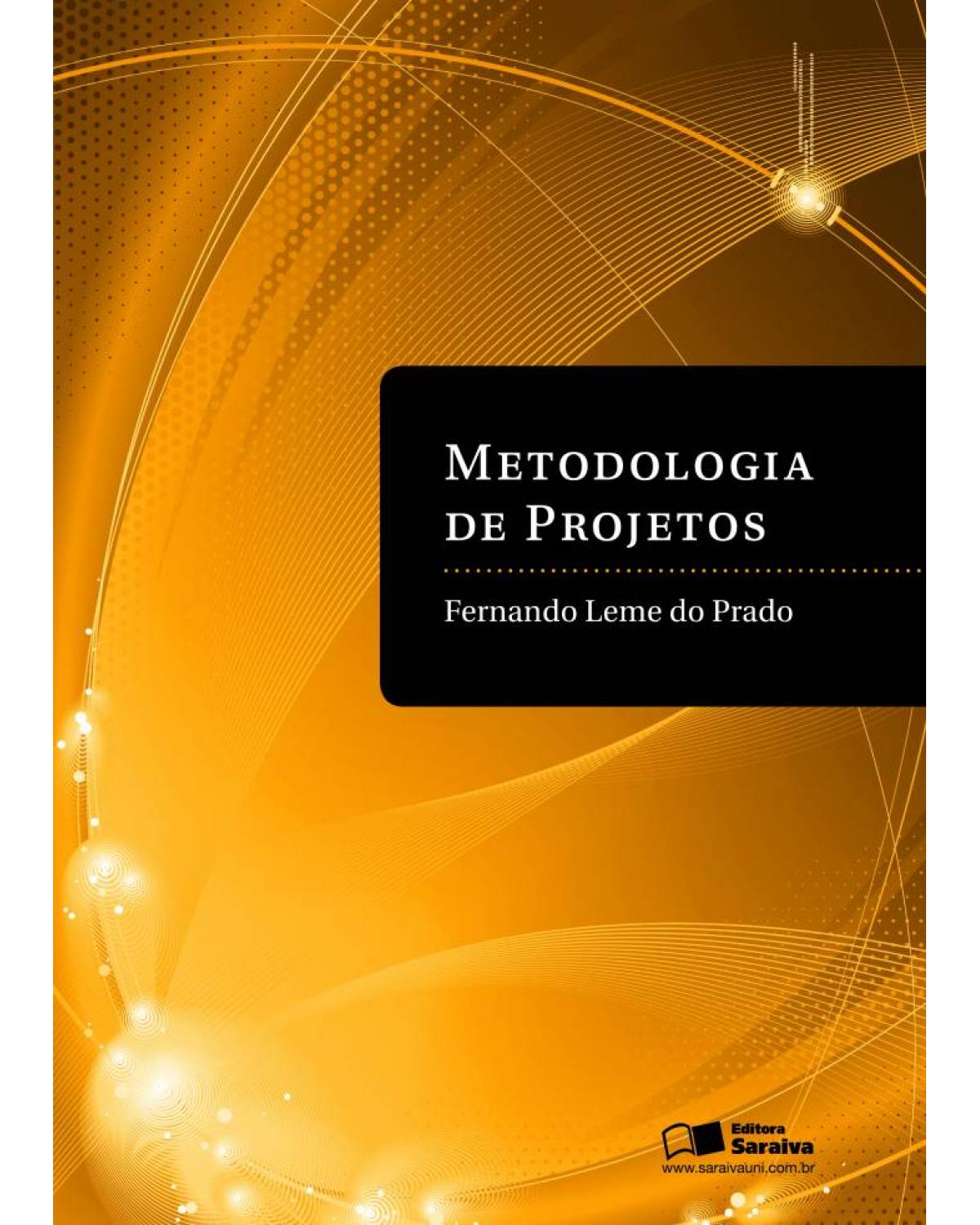Metodologia de projetos - 1ª Edição | 2011