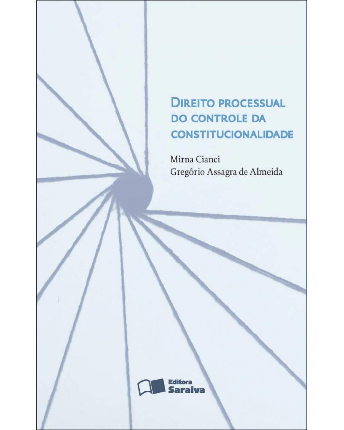 Direito processual do controle da constitucionalidade - 1ª Edição | 2011