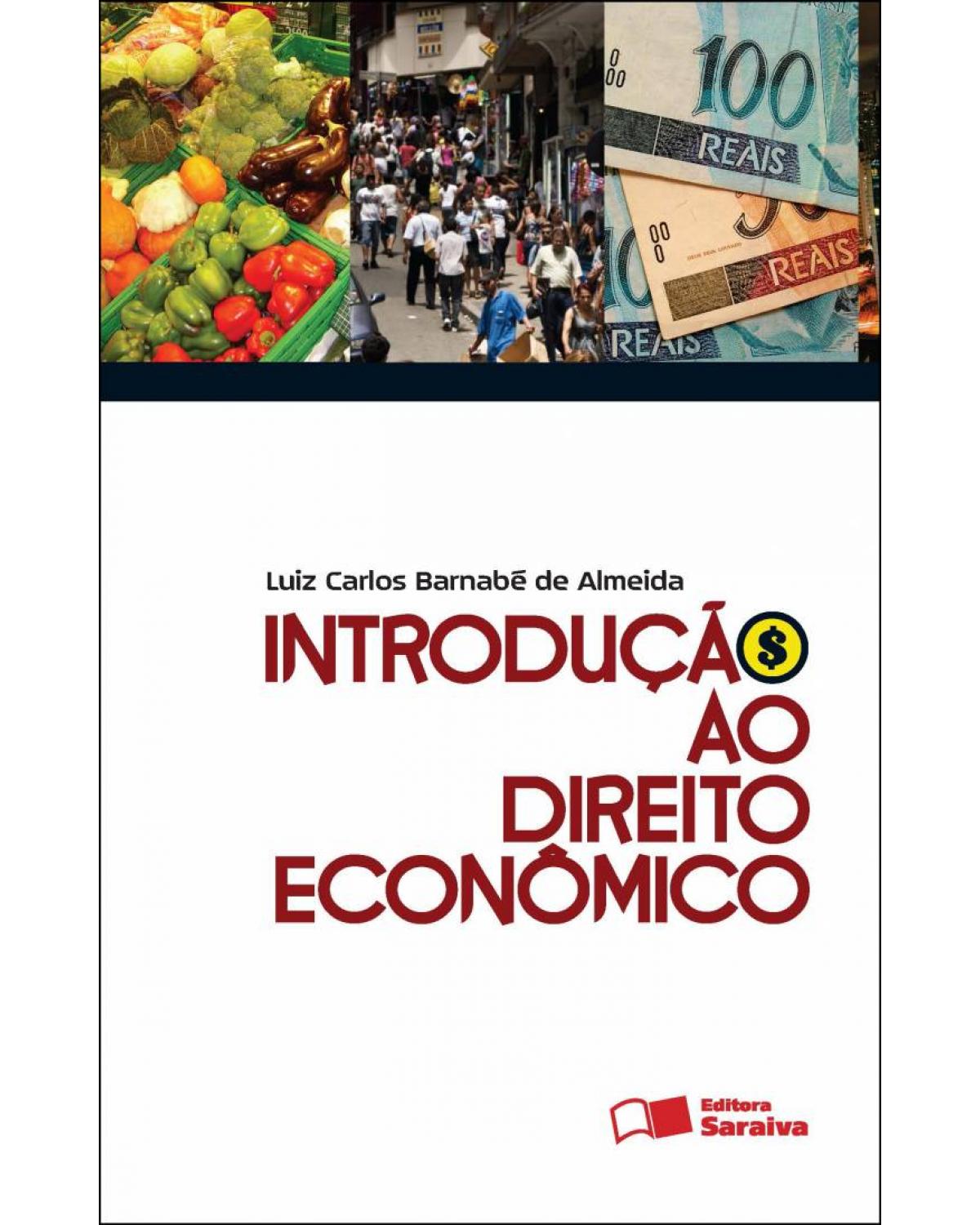 Introdução ao direito econômico - 4ª Edição | 2012