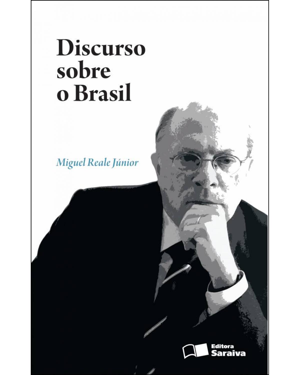 Discurso Sobre o Brasil - 1ª Edição 2012 - 1ª Edição | 2012