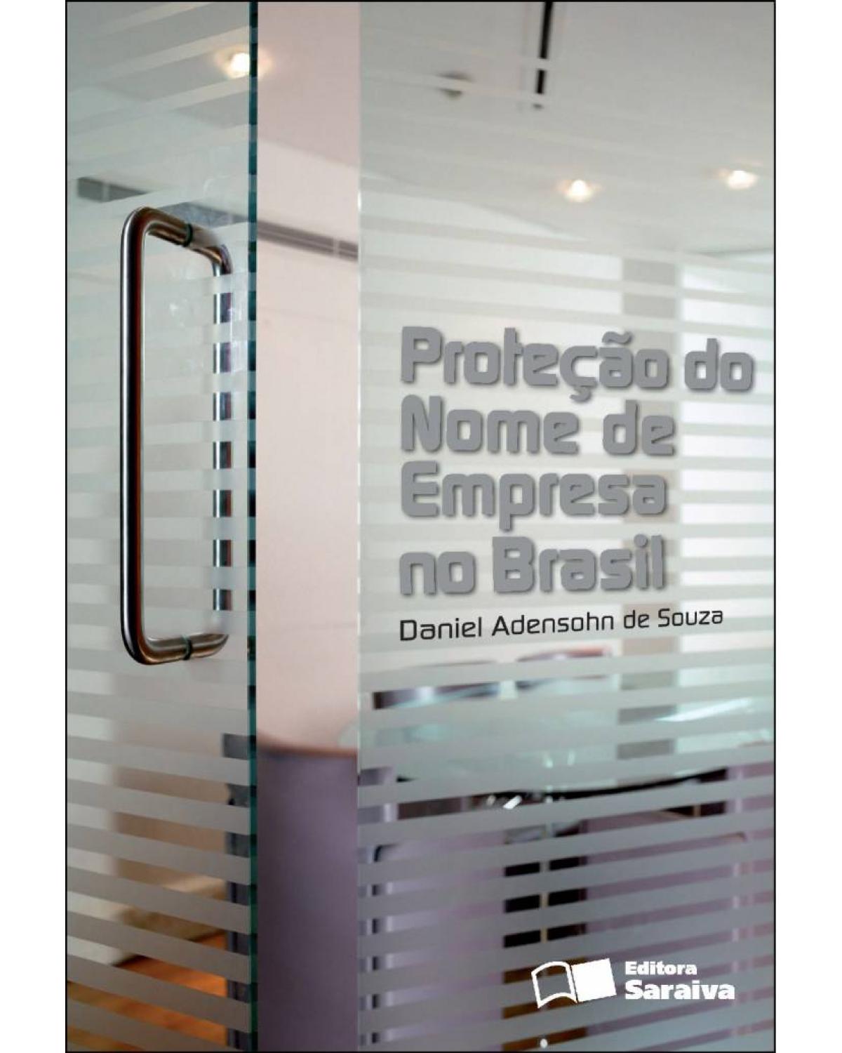 Proteção do nome de empresa no Brasil - 1ª Edição | 2013