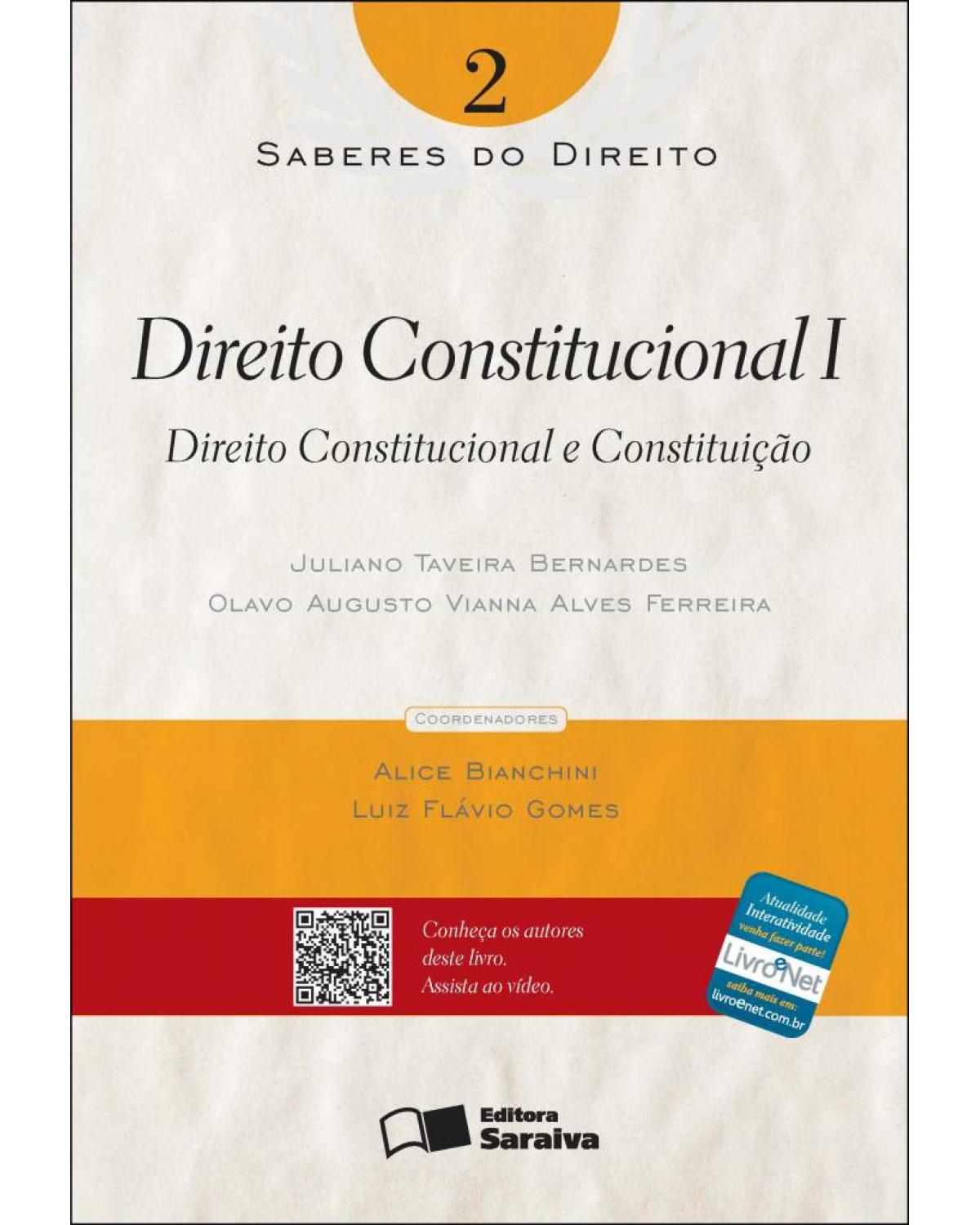 Direito constitucional I - direito constitucional e constituição - 1ª Edição | 2012