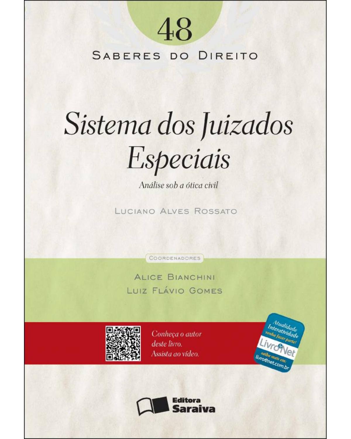 Sistema dos juizados especiais - análise sob a ótica civil - 1ª Edição | 2012