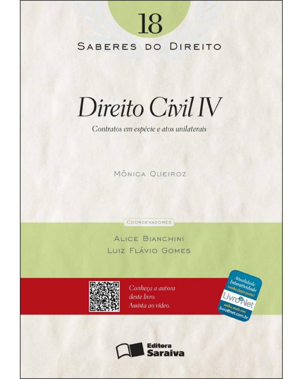 Direito civil IV - contratos em espécie e atos unilaterais - 1ª Edição | 2012