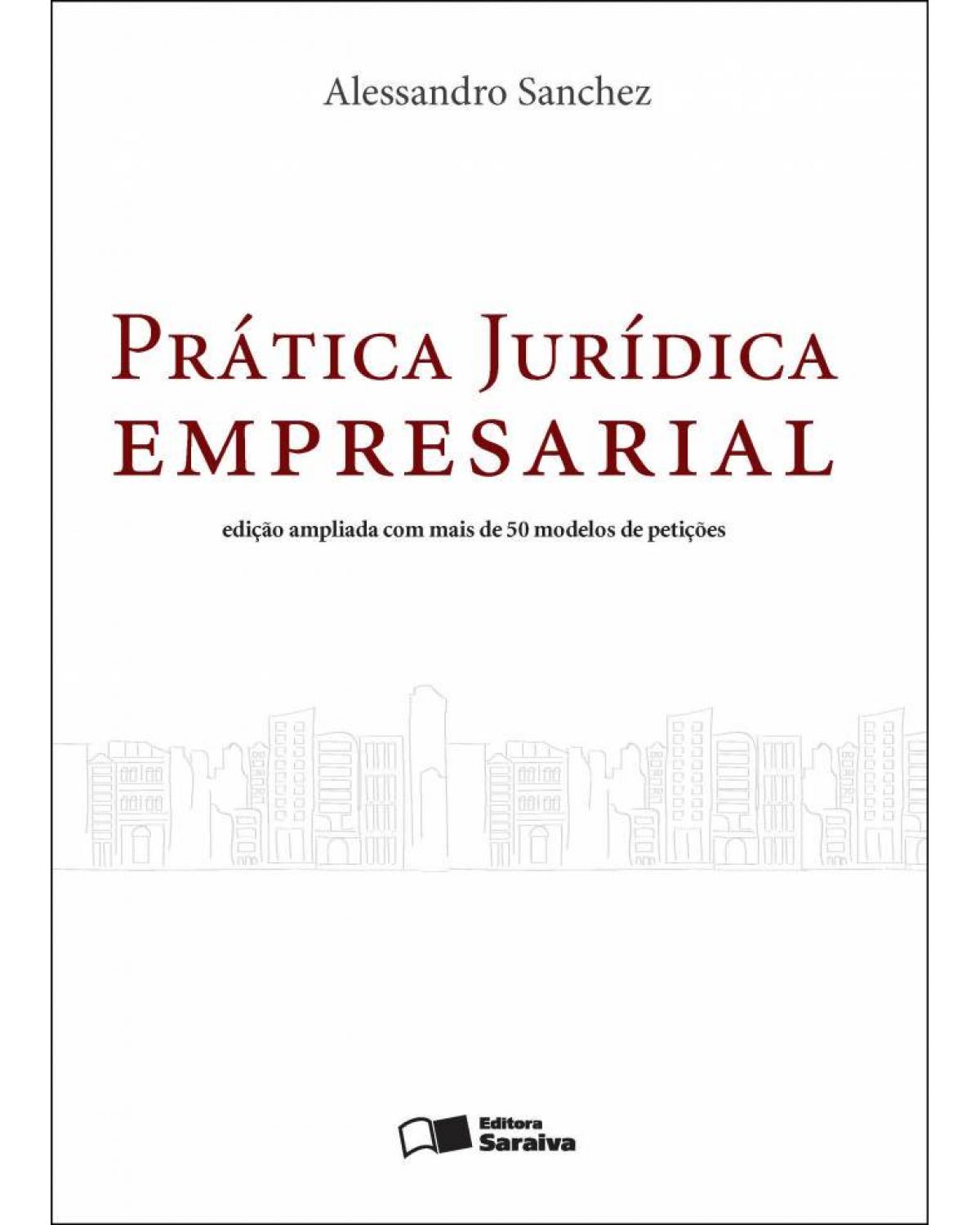 Prática jurídica empresarial - 2ª Edição | 2012