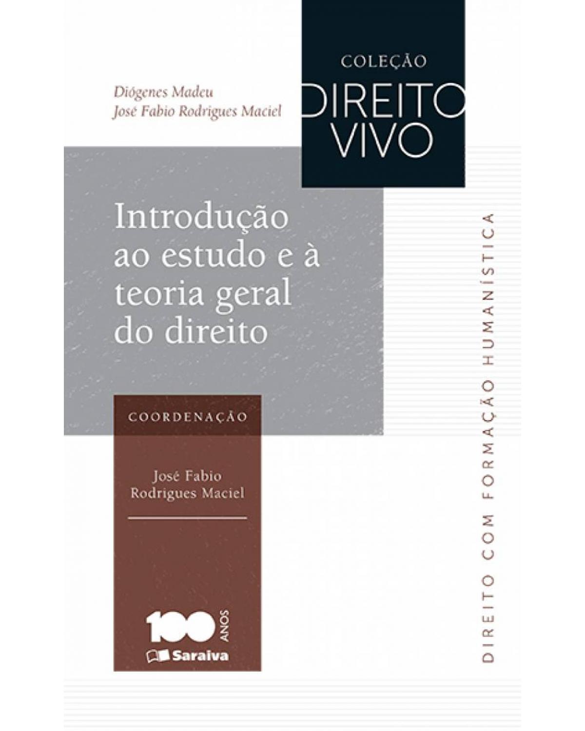 Introdução ao estudo e à teoria geral do direito - 1ª Edição | 2015