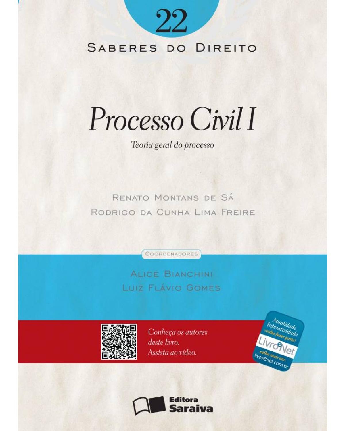 Processo civil I - teoria geral do processo - 1ª Edição | 2012