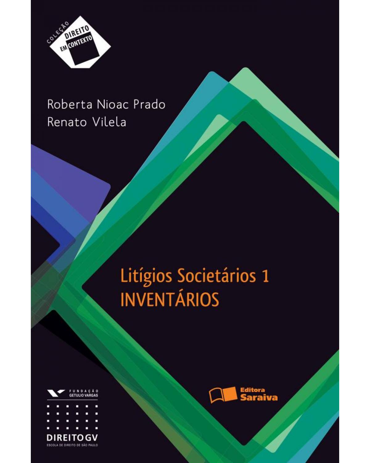 Lítigios societários 1 - inventários - 1ª Edição | 2012