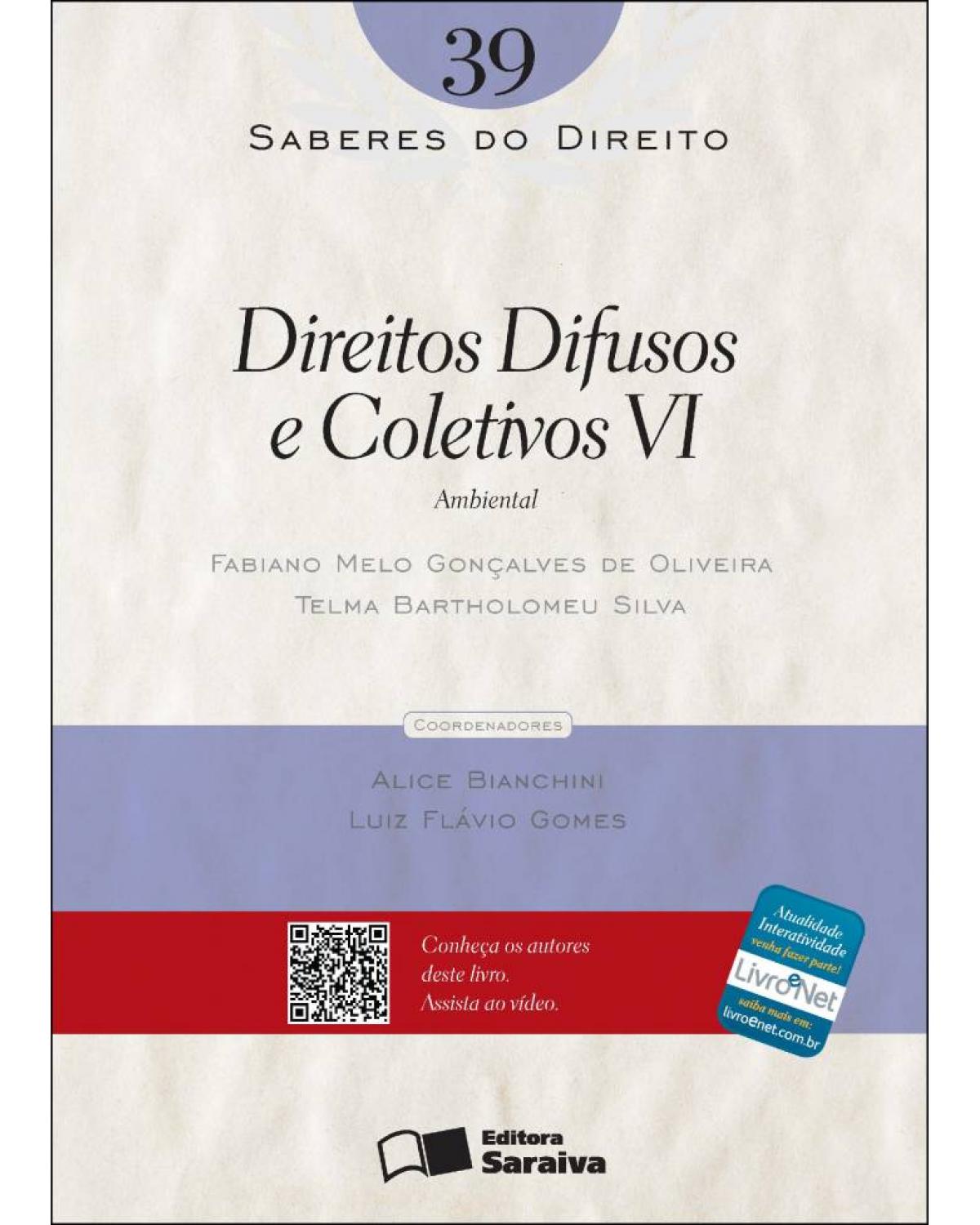 Direitos difusos e coletivos VI - ambiental - 1ª Edição | 2012